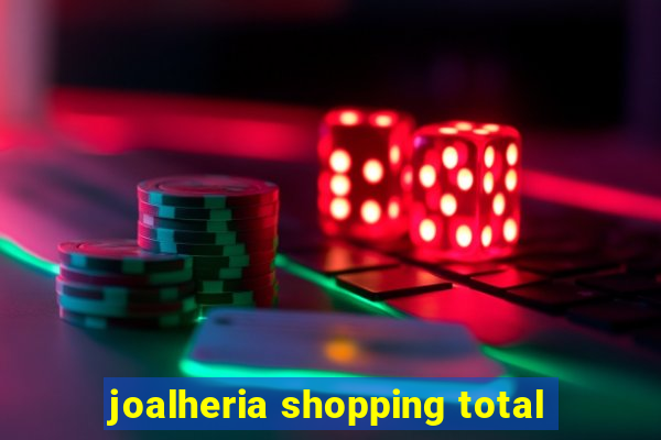 joalheria shopping total